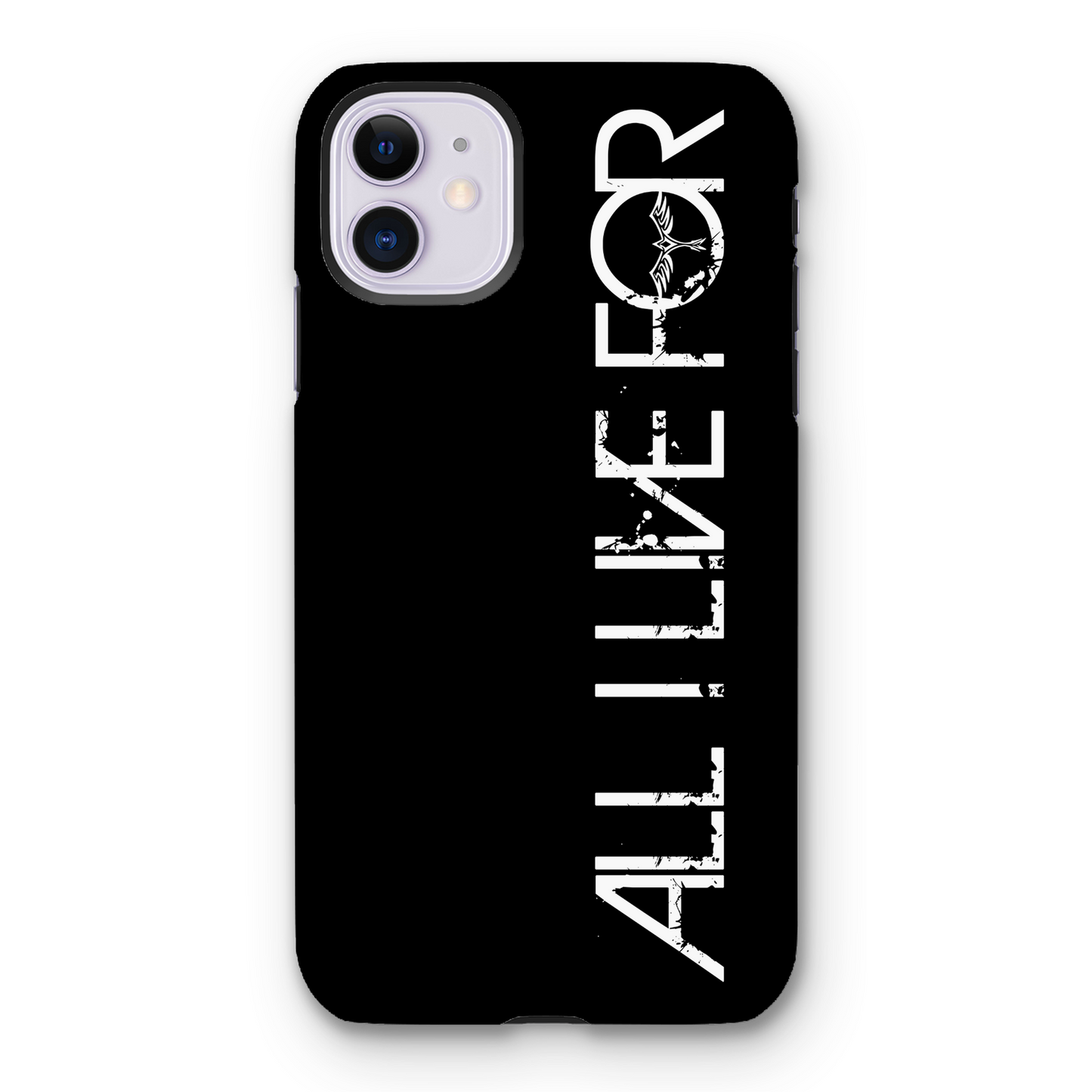 ALL I LIVE FOR Tough Apple iPhone Case