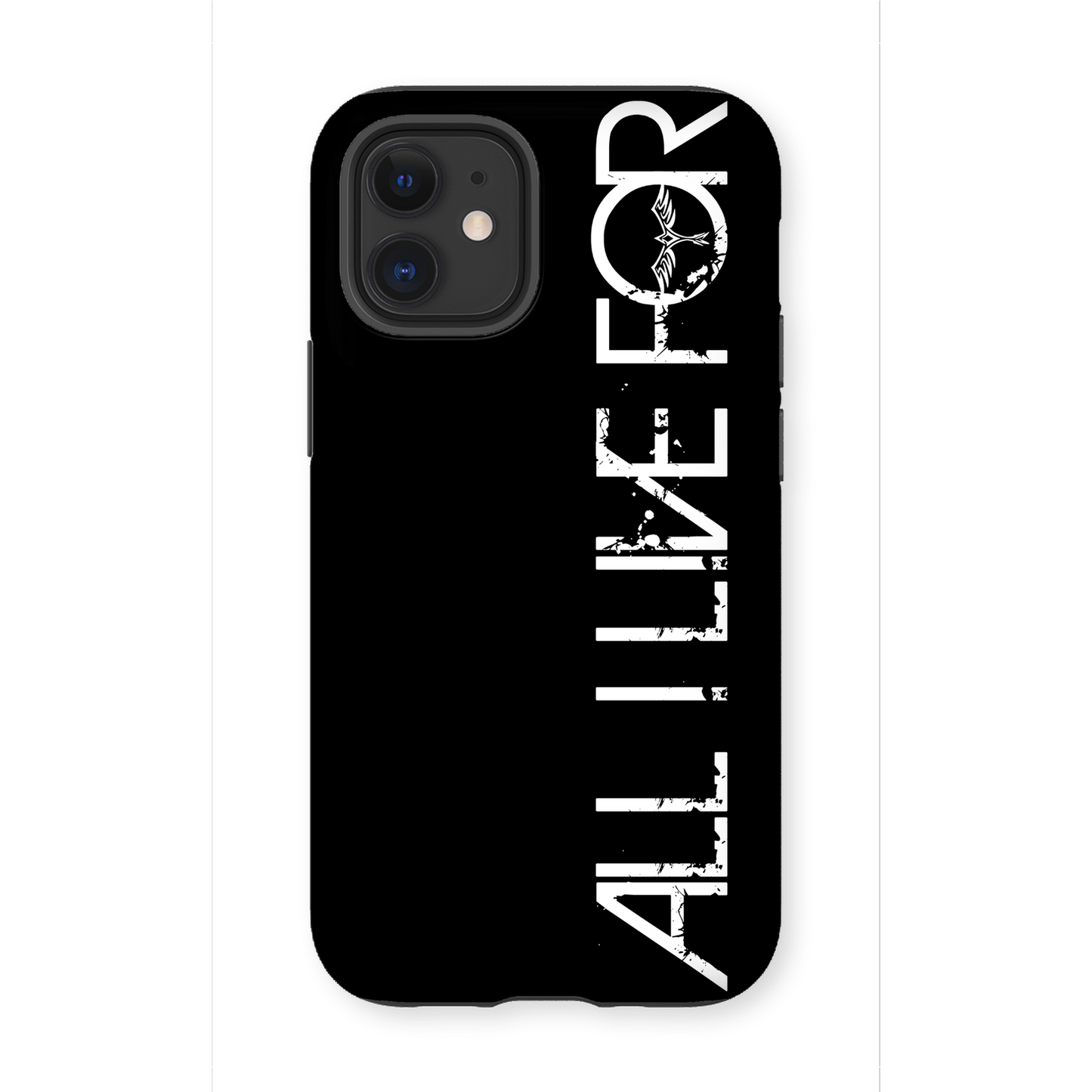 ALL I LIVE FOR Tough Apple iPhone Case