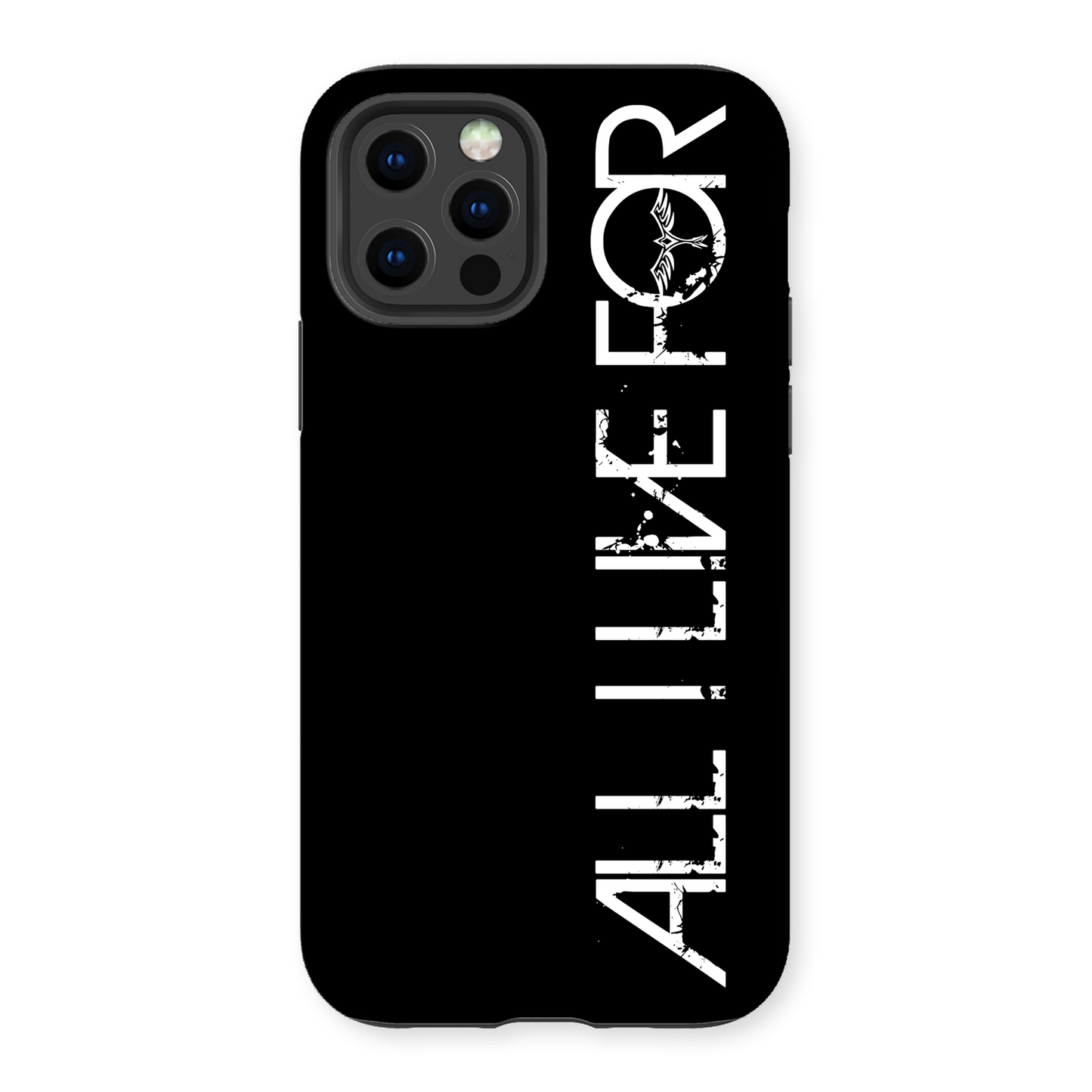 ALL I LIVE FOR Tough Apple iPhone Case