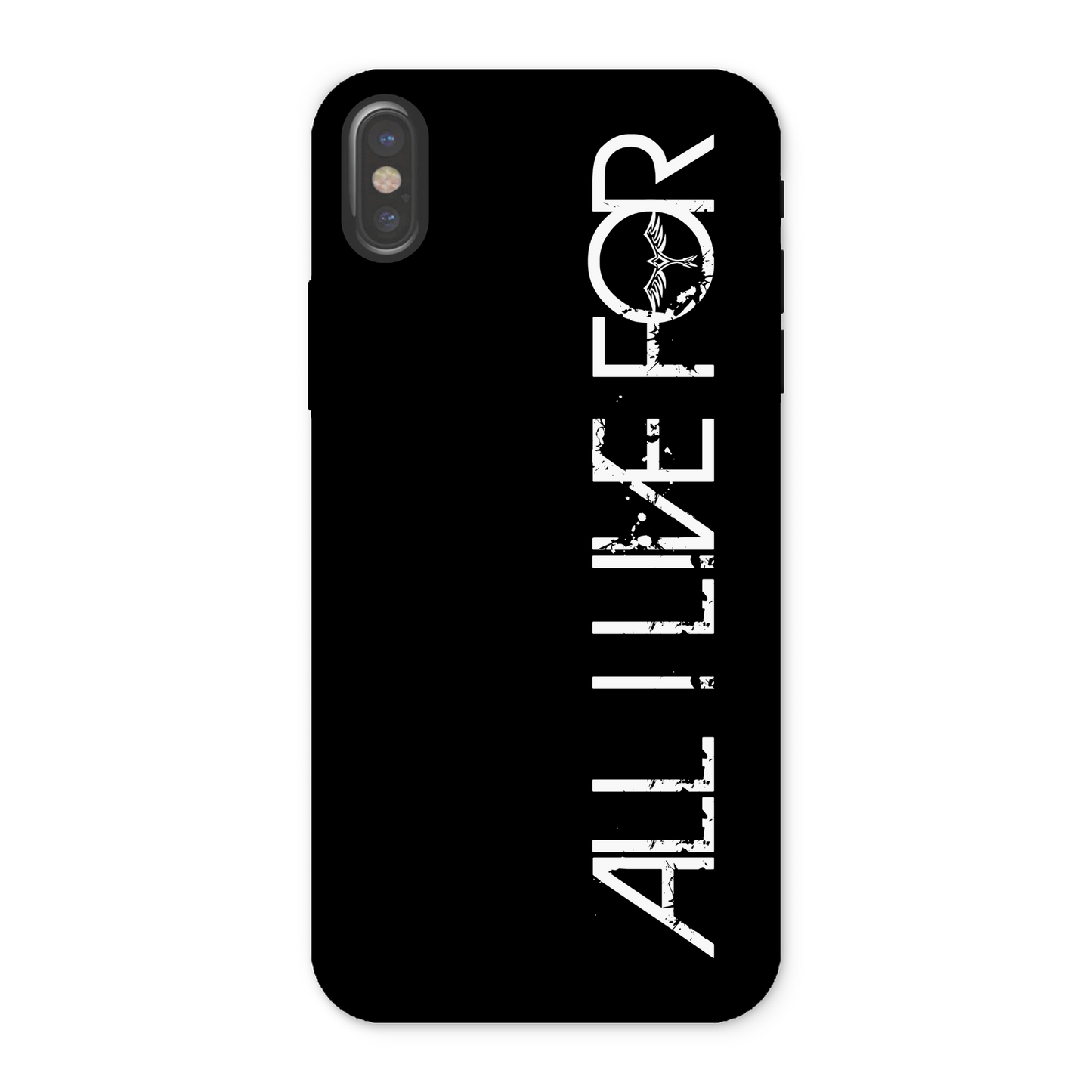 ALL I LIVE FOR Tough Apple iPhone Case