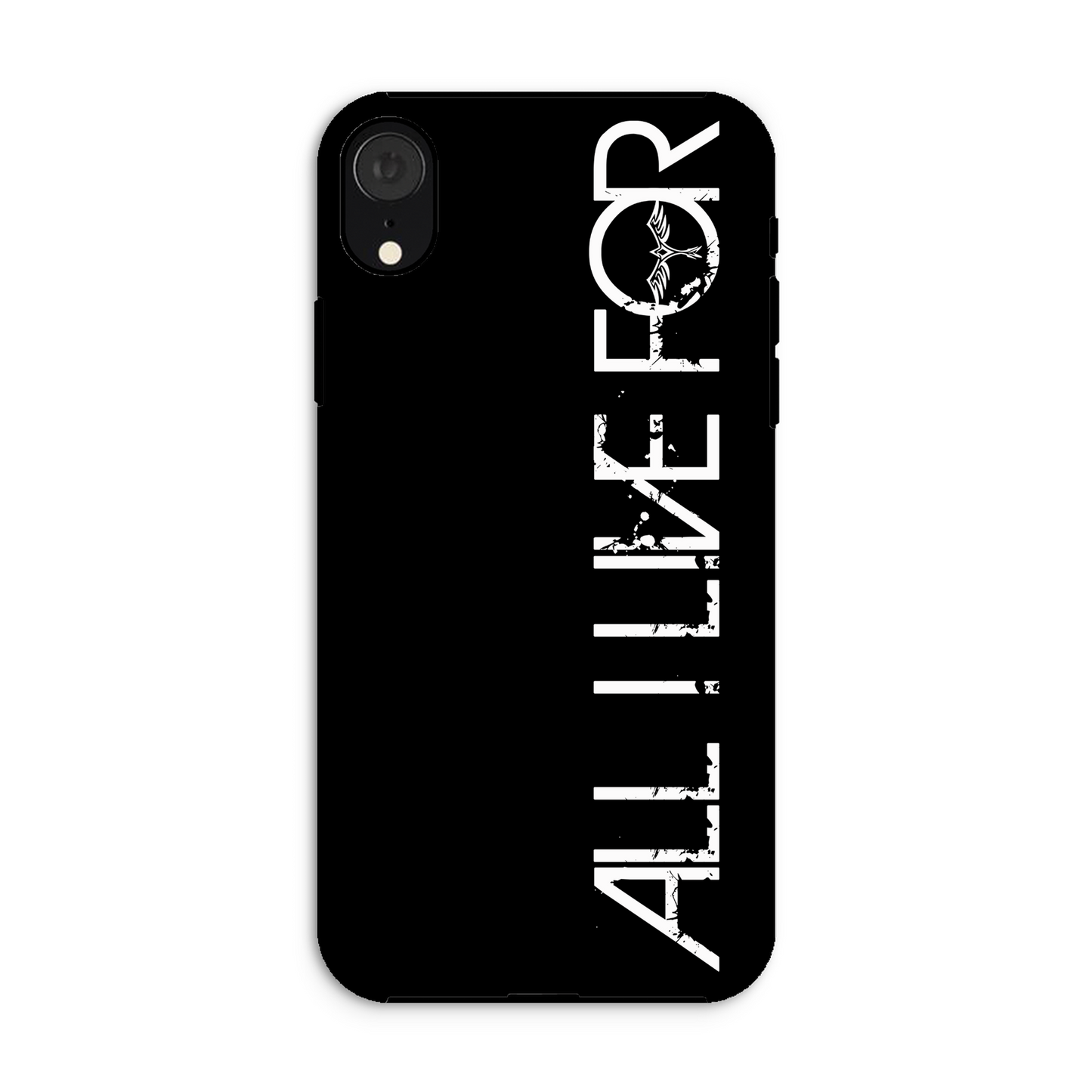 ALL I LIVE FOR Tough Apple iPhone Case