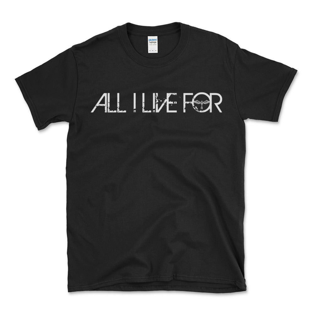 ALL I LIVE FOR Unisex T-Shirt