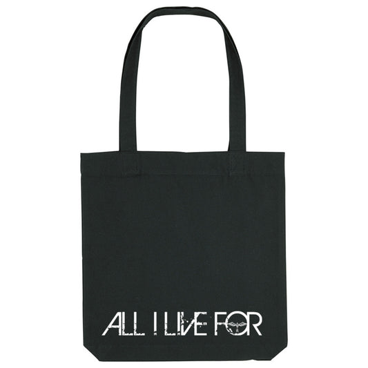 ALL I LIVE FOR Tote Bag